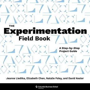 The Experimentation Field Book - a Step-By-Step Project Guide The Experimentation Field Book - a Step-By-Step Project Guide
