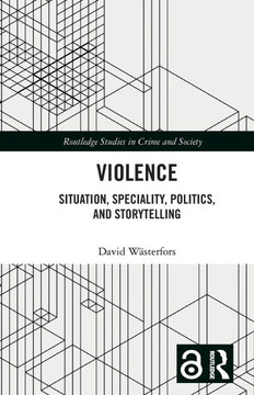 Violence : Situation, Speciality, Politics and Storytelling