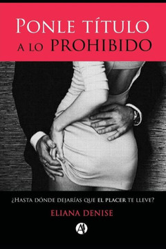 Ponle Titulo a Lo Prohibido