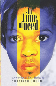 In Time of Need : A Collection of Short Stories