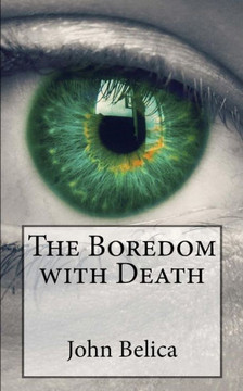 The Boredom with Death