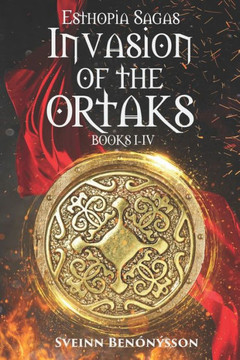Invasion of the Ortaks : Books I - IV