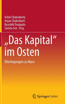 Das Kapital im Osten : Überlegungen Zu Marx