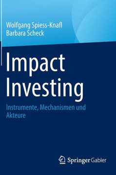 Impact Investing : Instrumente, Mechanismen und Akteure