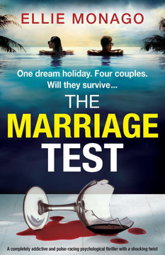 The Marriage Test : A Completely Addictive and Pulse-racing Psychological Thriller with a Shocking Twist The Marriage Test : A Completely Addictive and Pulse-racing Psychological Thriller with a Shocking Twist