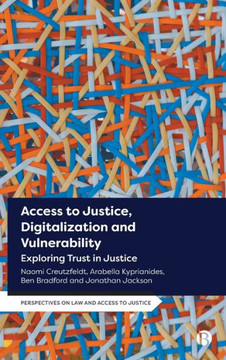 Access to Justice, Digitalization and Vulnerability : Exploring Trust in Justice