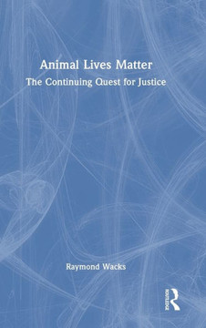 Animal Lives Matter : The Quest for Justice and Rights Animal Lives Matter : The Quest for Justice and Rights