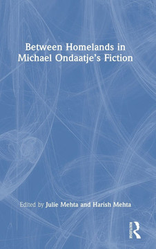 Between Homelands in Michael Ondaatje's Fiction