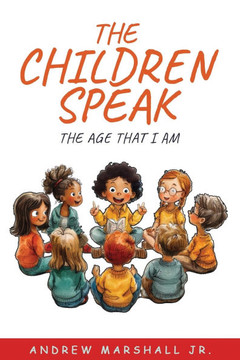 The Children Speak : The Age That I Am