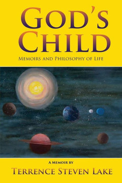 God's Child : Memoirs and Philosophy of Life