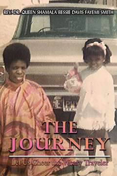 The Journey : Let Us Cheer the Weary Traveler