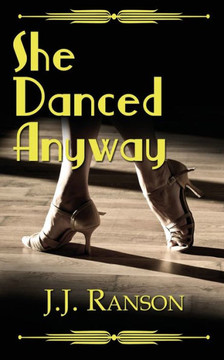 She Danced Anyway She Danced Anyway
