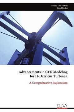 Advancements in CFD Modeling for H-Darrieus Turbines