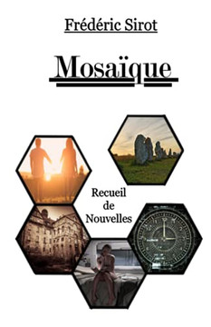 Mosa?Que: Recueil De Nouvelles (French Edition)