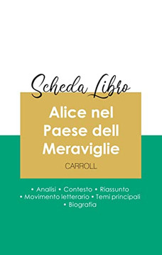 Scheda Libro Alice Nel Paese Dell Meraviglie Di Lewis Carroll (Analisi Letteraria Di Riferimento E Riassunto Completo) (Italian Edition) Scheda Libro Alice Nel Paese Dell Meraviglie Di Lewis Carroll (Analisi Letteraria Di Riferimento E Riassunto Completo) (Italian Edition)