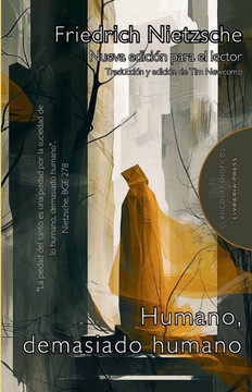 Humano, demasiado humano : Nueva edición para el lector