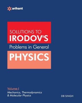 Problems In General Physics By IE Irodov's Vol-I Problems In General Physics By IE Irodov's Vol-I