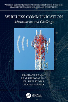 Wireless Communication : Advancements and Challenges Wireless Communication : Advancements and Challenges