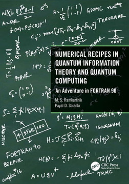 Numerical Recipes in Quantum Information Theory and Quantum Computing : An Adventure in FORTRAN 90