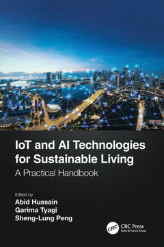 IoT and AI Technologies for Sustainable Living : A Practical Handbook