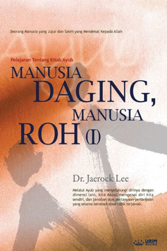 Manusia Daging, Manusia Roh ¿ : Man of Flesh, Man of Spirit I (INDONESIAN)