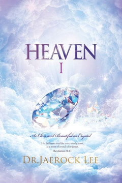 Heaven ¿ : As Clear and Beautiful as Crystal