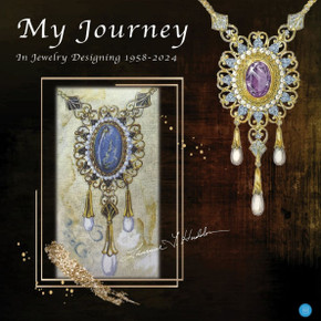 My Journey in Jewelry Designing 1958-2024 My Journey in Jewelry Designing 1958-2024