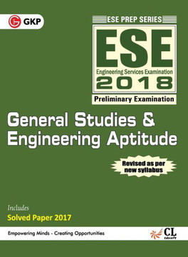ESE 2018 Paper I General Studies & Engineering Aptitude Guide ESE 2018 Paper I General Studies & Engineering Aptitude Guide