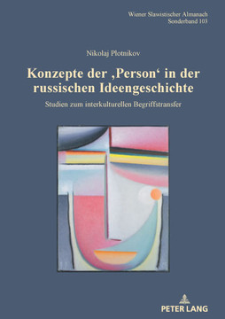 Konzepte der 'Person' in der russischen Ideengeschichte : Studien zum interkulturellen Begriffstransfer