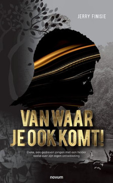 Van waar je ook komt! : Dena, een gedreven jongen met een helder beeld over zijn eigen ontwikkeling