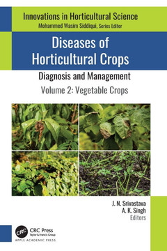 Diseases of Horticultural Crops: Diagnosis and Management : Volume 2: Vegetable Crops