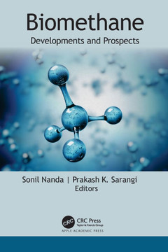 Biomethane : Developments and Prospects Biomethane : Developments and Prospects