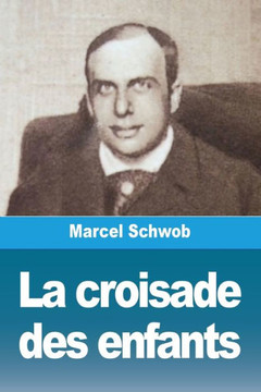 La croisade des enfants La croisade des enfants