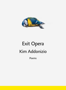 Exit Opera : Poems Exit Opera : Poems