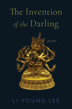 The Invention of the Darling : Poems