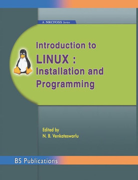 Introduction to Linux : Installation and Programming