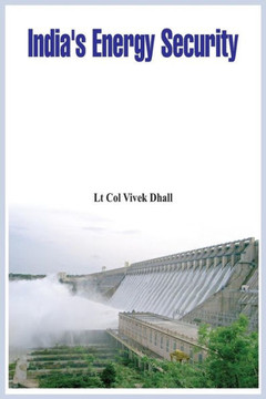 India's Energy Security India's Energy Security