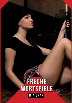 Freche Wortspiele : Geschichten mit explizitem Sex für Erwachsene