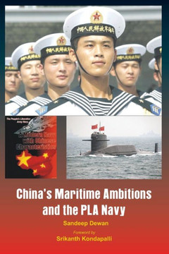 China's Maritime Ambitions and the PLA Navy China's Maritime Ambitions and the PLA Navy