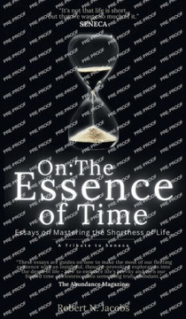 On : The Essence of Time: Essays on Mastering the Shortness of Life