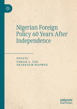 Nigerian Foreign Policy 60 Years After Independence Nigerian Foreign Policy 60 Years After Independence