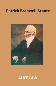 Patrick Branwell Bronte Patrick Branwell Bronte
