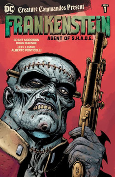 Creature Commandos Present: Frankenstein, Agent of S. H. A. D. E. Book One