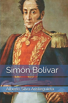 Simón Bolívar (Spanish Edition)