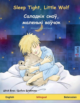 Sleep Tight, Little Wolf - ???????? ????, ???????? ?????? (English - Belarusian) : Bilingual Children's Book