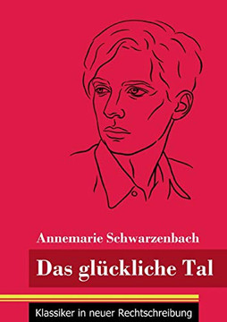 Das Gl??Ckliche Tal: (Band 166, Klassiker In Neuer Rechtschreibung) (German Edition) - Paperback