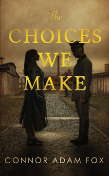 The Choices We Make The Choices We Make