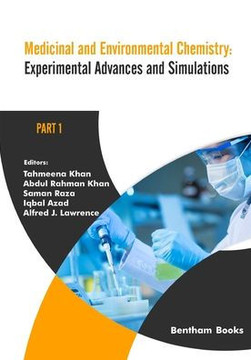 Medicinal and Environmental Chemistry : Experimental Advances and Simulations (Part I)