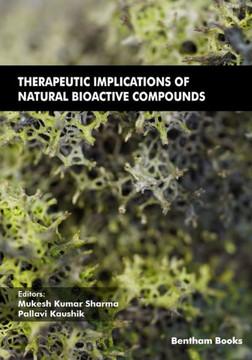 Therapeutic Implications of Natural Bioactive Compounds