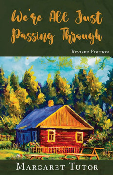 We're All Just Passing Through